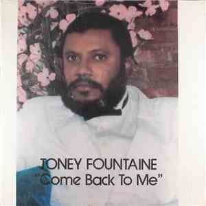 Toney Fountaine - Come Back To Me FLAC