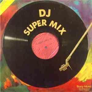 Various - DJ Super Mix 28 FLAC