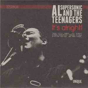 Al Supersonic And The Teenagers - It's Alright FLAC