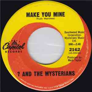 ? And The Mysterians - Make You Mine / I Love You Baby (Like Nobody's Business) FLAC