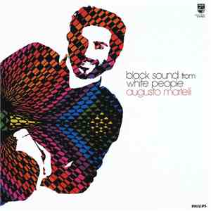 Augusto Martelli - Black Sound From White People FLAC