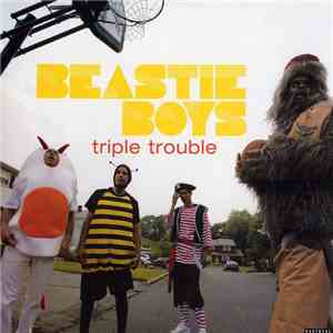 Beastie Boys - Triple Trouble FLAC