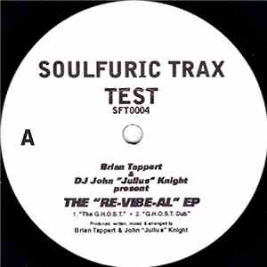 Brian Tappert & DJ John "Julius" Knight - The "Re-Vibe-Al" EP FLAC