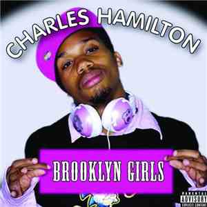 Charles Hamilton  - Brooklyn Girls FLAC