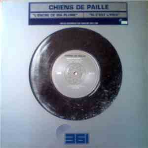 Chiens De Paille - L'Encre De Ma Plume FLAC