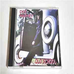 Dee Harvey - Old School FLAC