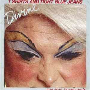 Divine - T Shirts And Tight Blue Jeans (Non Stop Dance Remix) FLAC