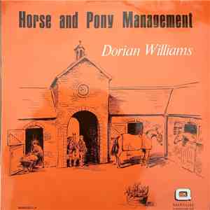Dorian Williams  - Horse And Pony Management FLAC