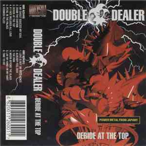 Double Dealer - Deride At The Top FLAC