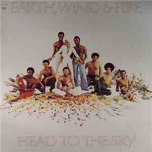 Earth, Wind & Fire - Head To The Sky FLAC