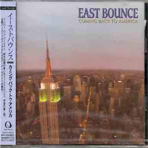 East Bounce - Coming Back To America FLAC