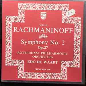 Edo de Waart, Rotterdams Philharmonisch Orkest, Sergei Vasilyevich Rachmaninoff - Symphony No. 2 Op. 27 FLAC