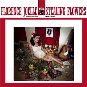 Florence Joelle - Stealing Flowers FLAC