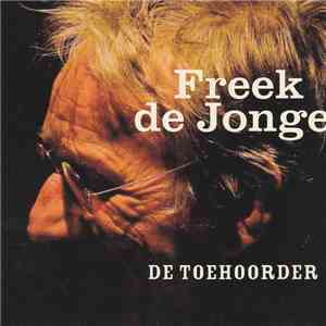 Freek de Jonge - De Toehoorder FLAC