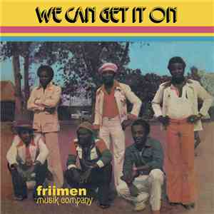Friimen Musik Company - We Can Get It On FLAC