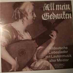 Helmut Krebs, Heinz Teuchert - All Mein Gedanken (Altdeutsche Liebeslieder Mit Lautenmusik Alter Meister) FLAC