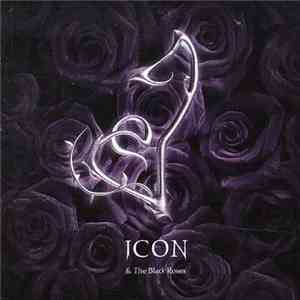 Icon & The Black Roses - Icon & The Black Roses FLAC