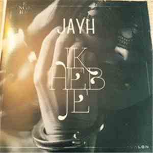 Jayh - Ik Heb Je FLAC