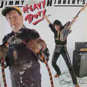 Jimmy Hibbert - Heavy Duty FLAC