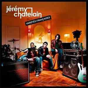Jérémy Chatelain - Variétés Françaises FLAC