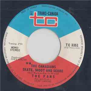 Les Fans - The Canadians Skate, Shoot And Score FLAC