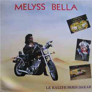 Melyss Bella - Le Rallye Paris Dakar FLAC