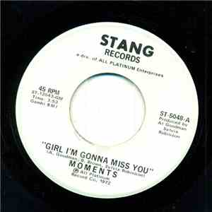 Moments - Girl I'm Gonna Miss You / I Think So FLAC