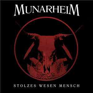Munarheim - Stolzes Wesen Mensch FLAC