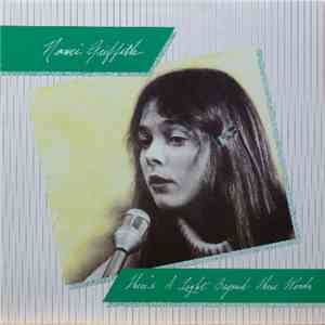 Nanci Griffith - There's A Light Beyond These Woods FLAC