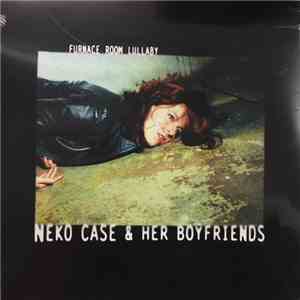 Neko Case & Her Boyfriends - Furnace Room Lullaby FLAC