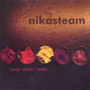 Nikasteam - Kein Roter Faden FLAC