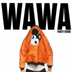 Party Favor - Wawa FLAC