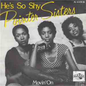 Pointer Sisters - He's So Shy / Movin' On FLAC