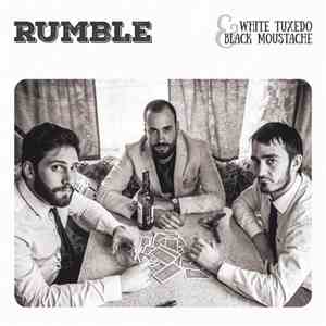 Rumble - white tuxedo & black moustache FLAC