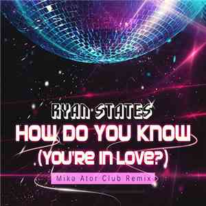Ryan States - How Do You Know (You're In Love?) [Single] FLAC