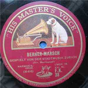 Stadtmusik Zürich - Berner-Marsch / Munot-Marsch FLAC