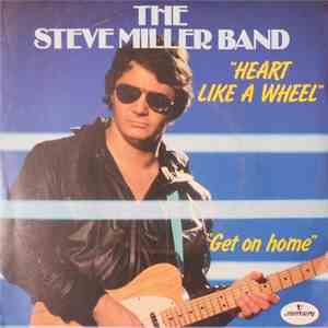 The Steve Miller Band - Heart Like A Wheel FLAC
