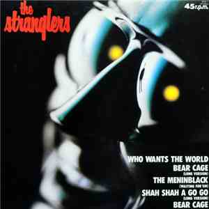 The Stranglers - Who Wants The World / Bear Cage FLAC