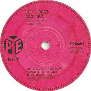 The Sunday Palladium Songsters With The Square Pegs  - I Wanna Go Home / Doot, Doot, Doo, Doo FLAC