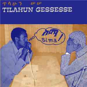 Tilahun Gessesse - Sima! FLAC