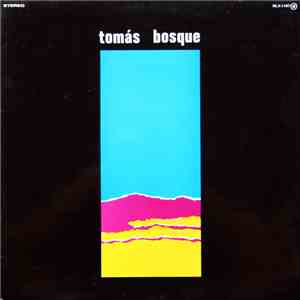 Tomás Bosque - Tomás Bosque FLAC