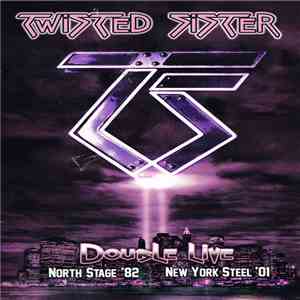 Twisted Sister - Double Live FLAC