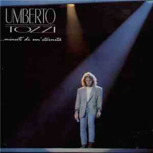 Umberto Tozzi - ...Minuti Di Un'Eternità FLAC