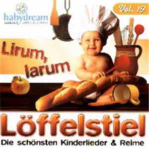 Various - Babydream Vol. 19 - Lirum, Larum, Löffelstiel FLAC