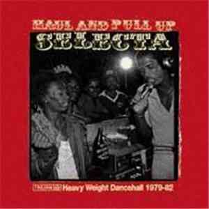 Various - Haul And Pull Up Selecta (Heavy Weight Dancehall 1979-82) FLAC