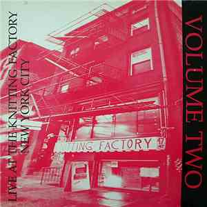 Various - Live At The Knitting Factory · Volume Two FLAC