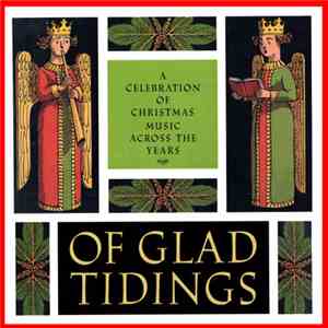 Various - Of Glad Tidings (A Celebration Of Christmas Music Across The Years) FLAC
