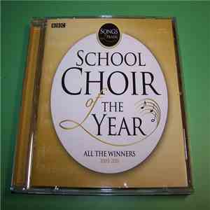 Various - Songs Of Praise The School Choir Of The Year - All The Winners 2003-2011 FLAC