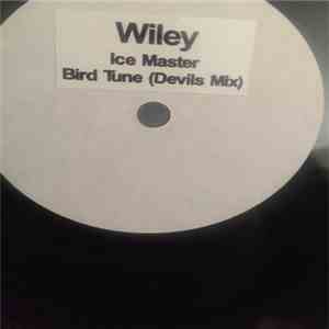 Wiley  - Ice Master / Bird Tune (Devils Mix) FLAC