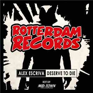 Alex Escriva - Deserve To Die FLAC